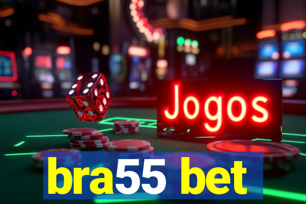 bra55 bet